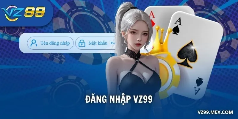 đăng nhập VZ99